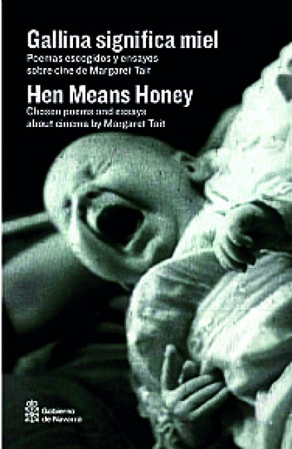 El lunes 9 de febrero saldrán a la venta el catálogo de la IX edición de Punto de Vista y el libro <i>Gallina significa miel. Poemas escogidos y ensayos sobre cine de Margaret Tait</i> 